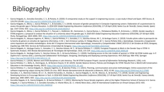 Bibliography
• García-Holgado, A., González-González, C. S., & Peixoto, A. (2020). A comparative study on the support in e...