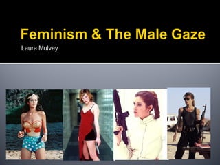 Laura Mulvey
 