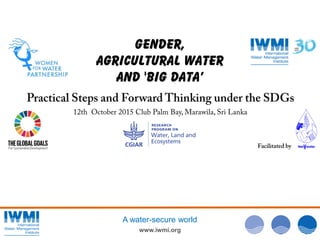 Photo:DavidBrazier/IWMI
www.iwmi.org
A water-secure world
 