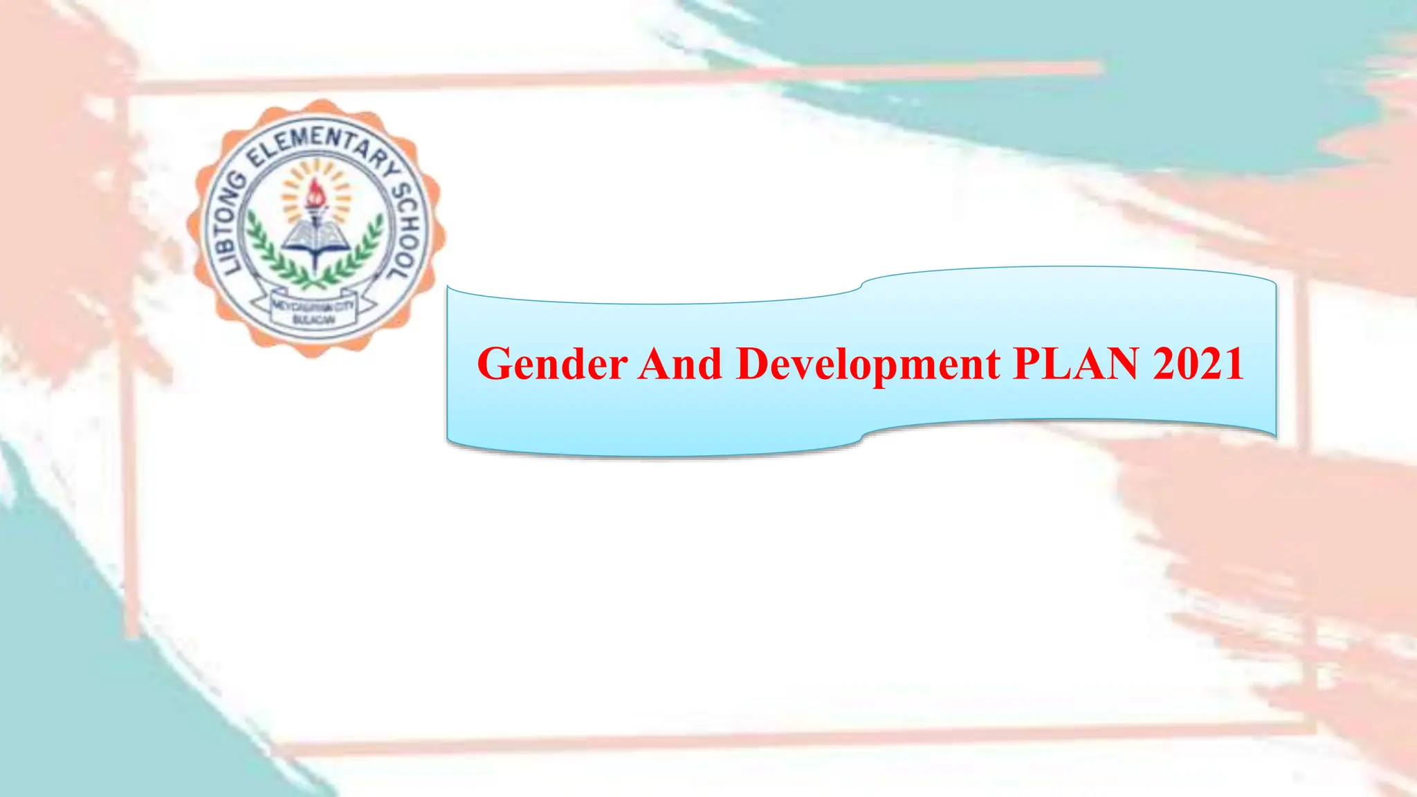 Gender And Development PLAN 2021
 