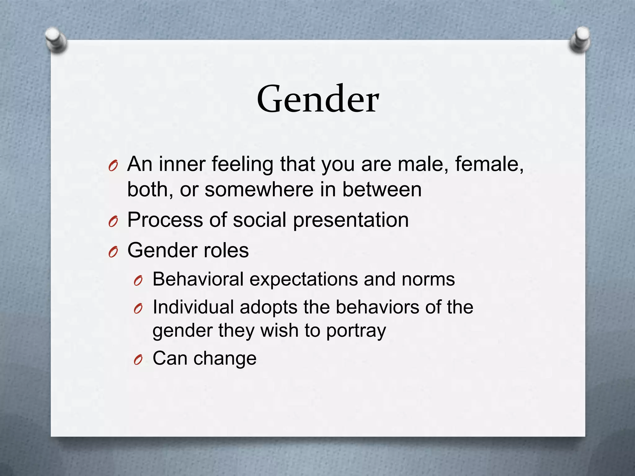 Gender and sexuality