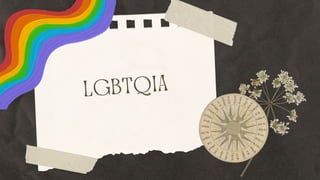 LGBTQIA
 