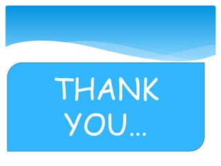 THANK
YOU…
 