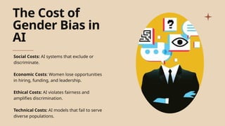 Gender bias in AI and the Evolving role of Women.pptx