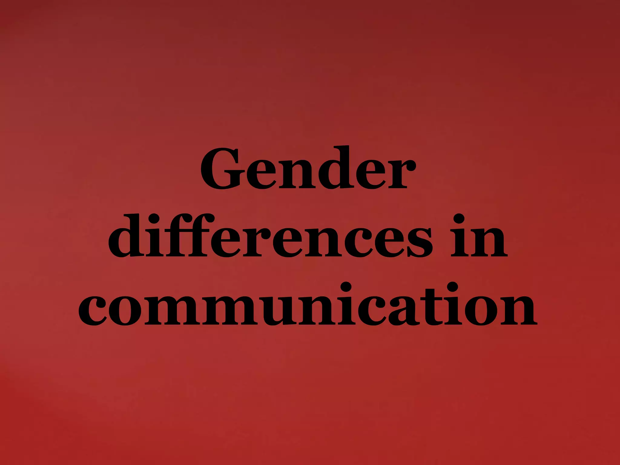 Gender differences in communication | PPTX