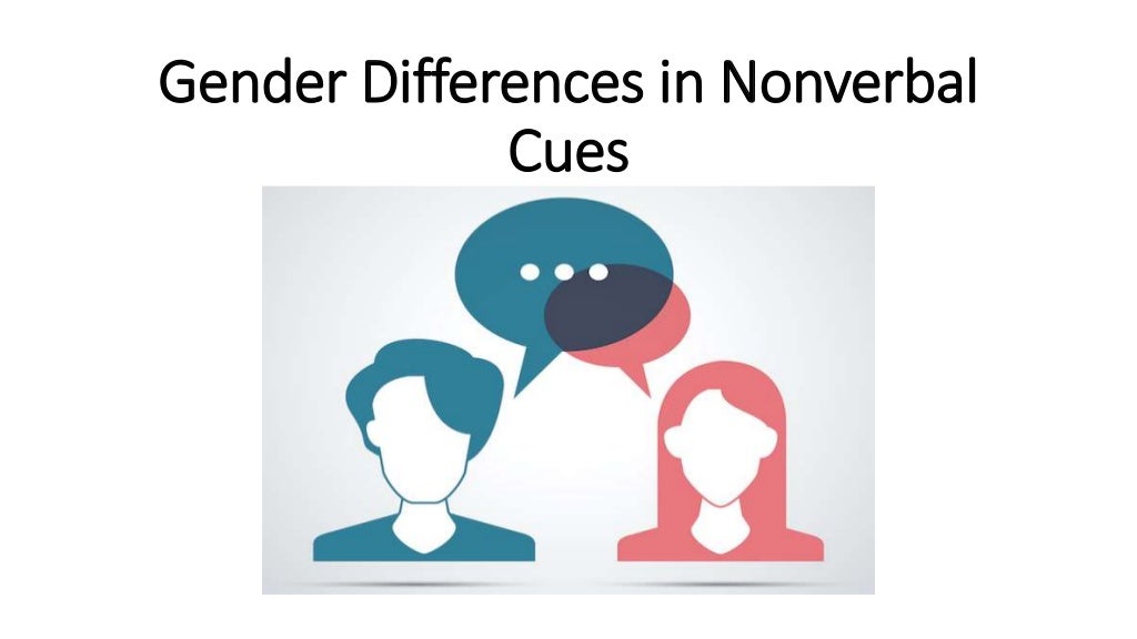Gender differences in nonverbal cues