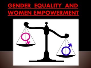 Gender equality and women |