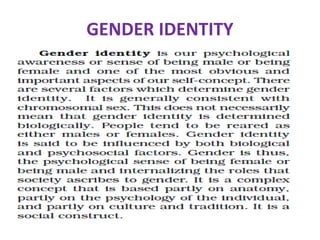 GENDER IDENTITY
 