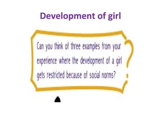 Development of girl
 