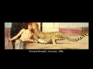 Fernand Khnopff, Caresses, 1896.
 