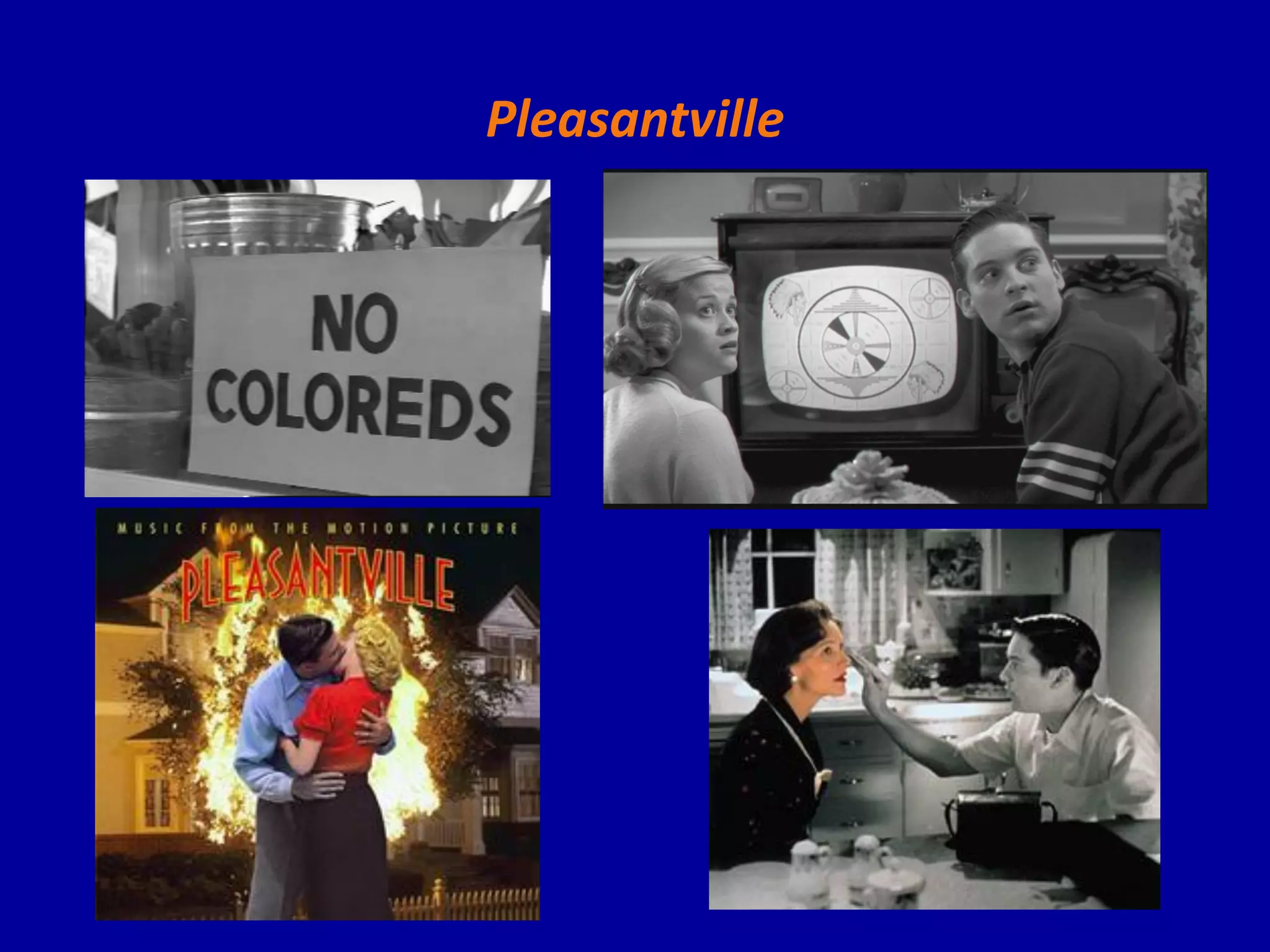 Pleasantville
 