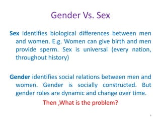 What is Gender...??? Describe in detail. Gender And Sex..??? written By ...