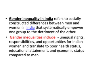 Gender inequality in india | PPTX