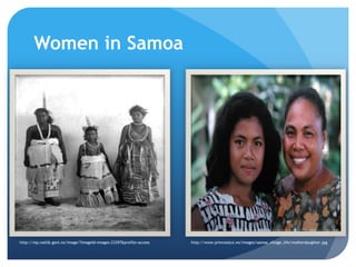 Women in Samoahttp://mp.natlib.govt.nz/image/?imageId=images-23397&profile=accesshttp://www.princesstui.ws/images/samoa_village_life/motherdaughter.jpg