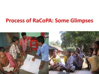 Process of RaCoPA: Some Glimpses
 