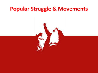 Popular Struggle & Movements
 