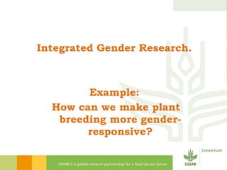 Gender Responsive Research
