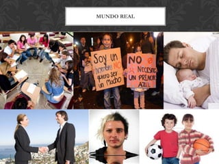 MUNDO REAL
 