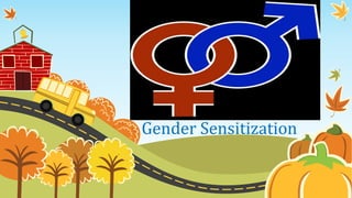 Title Layout
Gender Sensitization
 