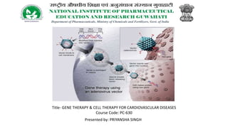 GENE AND CELL THERAPY FOR CVDs | PPTX