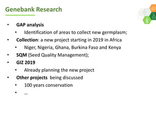 ICRISAT Global Planning Meeting 2019:   Genebank Sustainability Plan In action (2018 –2021) by Vania Azevedo