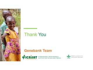 ICRISAT Global Planning Meeting 2019:   Genebank Sustainability Plan In action (2018 –2021) by Vania Azevedo