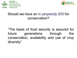 Genebanks – Presentation for Discussion with Donors and Partners – June 2013