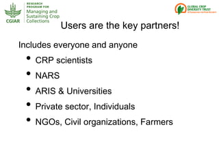 Genebanks – Presentation for Discussion with Donors and Partners – June 2013