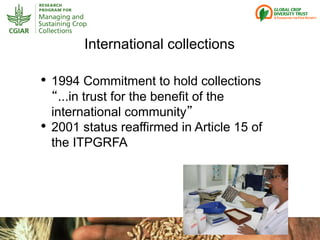 Genebanks – Presentation for Discussion with Donors and Partners – June 2013