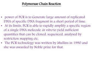 Gene cloning and polymerase chain reaction | PPTX