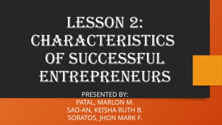 CHARACTERISTICS OF SUCCESSFUL ENTREPRENEURS | PPTX