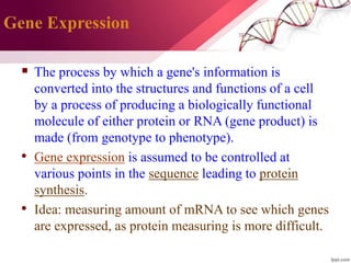 Gene expression concept and analysis | PPTX