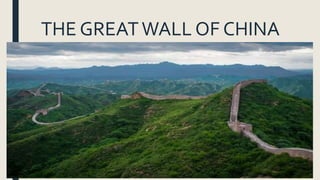 THE GREATWALL OF CHINA
 