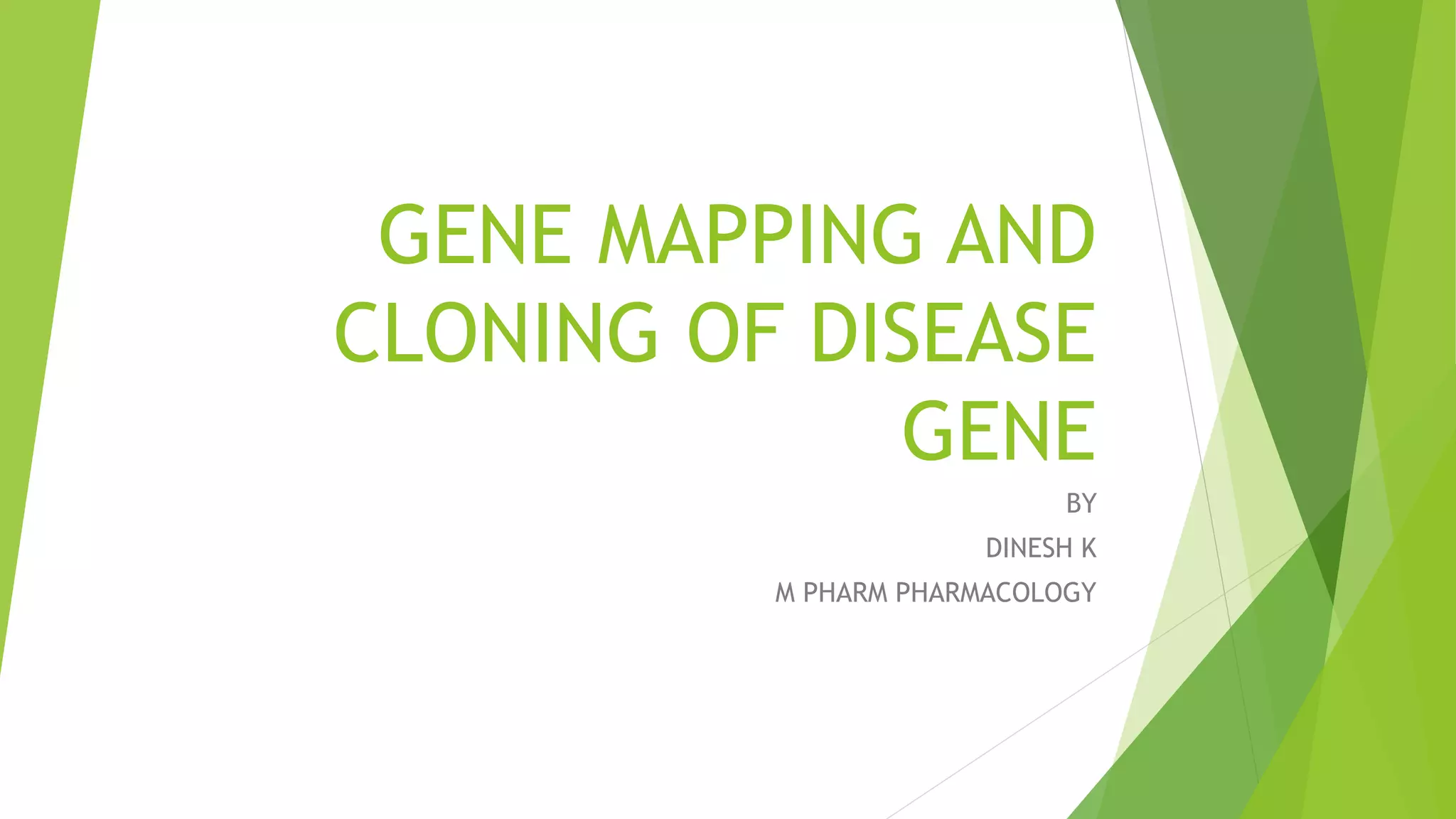 Gene mapping and cloning of disease gene | PPTX