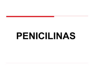 PENICILINAS
 