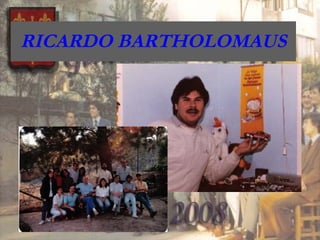 RICARDO BARTHOLOMAUS 