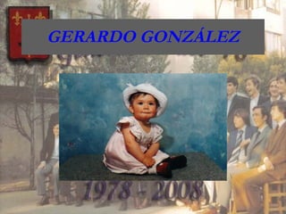 GERARDO GONZÁLEZ 