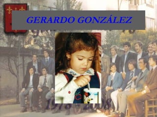 GERARDO GONZÁLEZ 