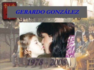 GERARDO GONZÁLEZ 