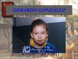 GERARDO GONZÁLEZ 
