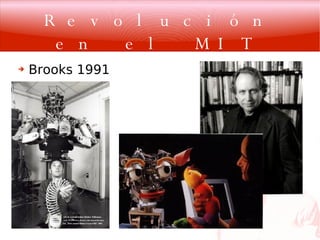 Revolución en el MIT Brooks 1991