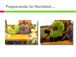 Preparando la Navidad…