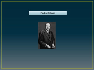 Pedro Salinas
 