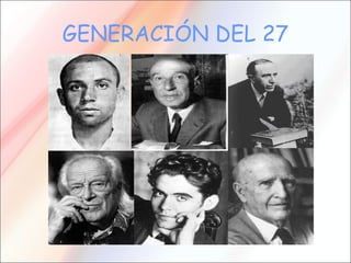 GENERACIÓN DEL 27
 