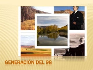 GENERACIÓN DEL 98
 