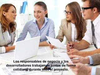 #ÁgilEsAlgoQueEres www.gazafatonarioit.com Copyright © 2015 - Lucho Salazar @luchosalazarc
El Manifiesto Ágil (Principios)
Los responsables de negocio y los
desarrolladores trabajamos juntos de forma
cotidiana durante todo el proyecto.
 