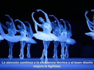 #ÁgilEsAlgoQueEres www.gazafatonarioit.com Copyright © 2015 - Lucho Salazar @luchosalazarc
El Manifiesto Ágil (Principios)
La atención continua a la excelencia técnica y al buen diseño
mejora la Agilidad.
 