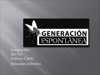 Integrantes:
Ian Pai
Patricia Cabib
Sebastián Iribarren
 