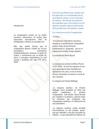 Usaban cilindros magnéticos para almacenar información e instrucciones internas. 