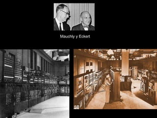 Mauchly y Eckert 